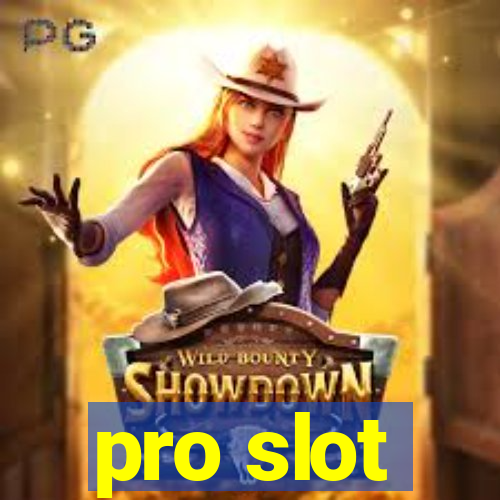 pro slot