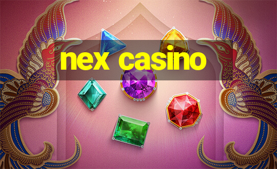 nex casino