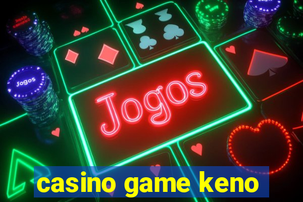 casino game keno