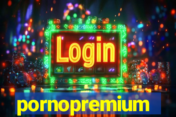 pornopremium