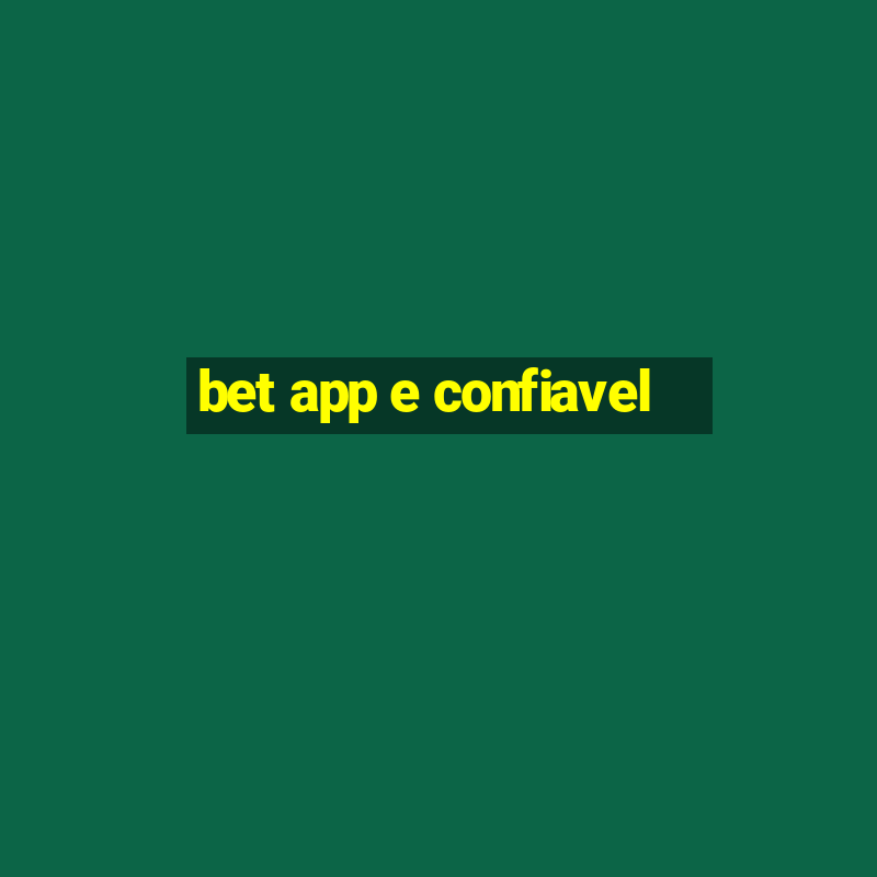 bet app e confiavel