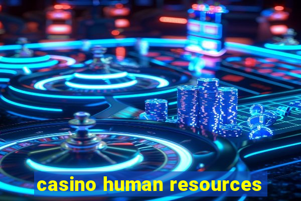 casino human resources