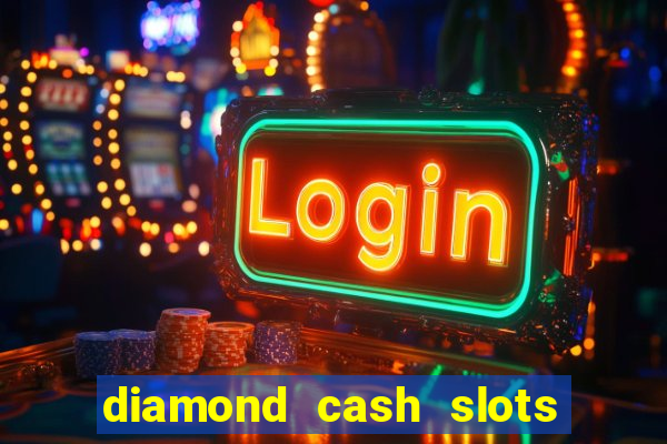 diamond cash slots vegas casino