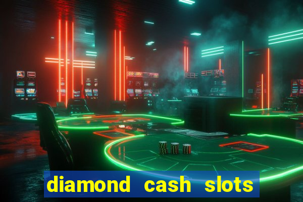 diamond cash slots vegas casino