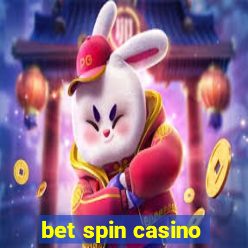 bet spin casino