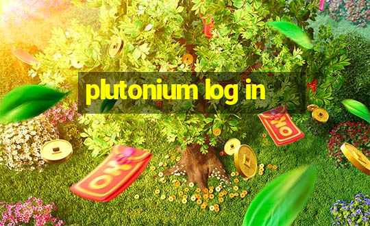 plutonium log in