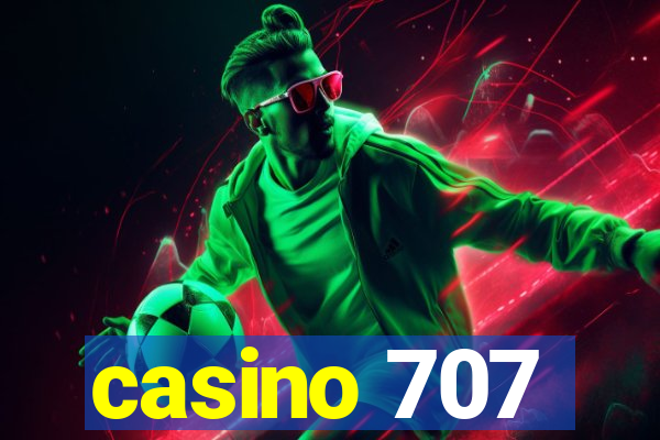 casino 707