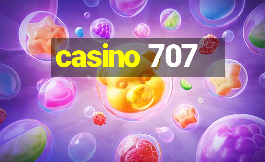 casino 707