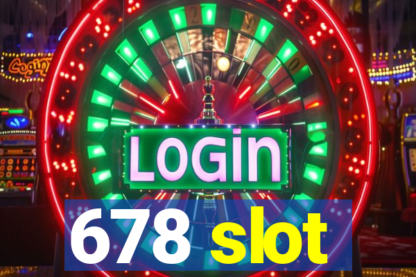 678 slot