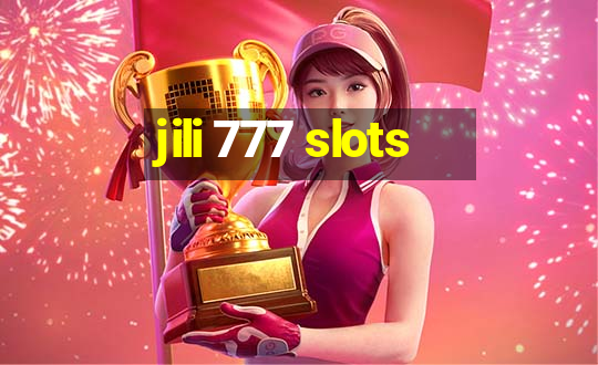 jili 777 slots