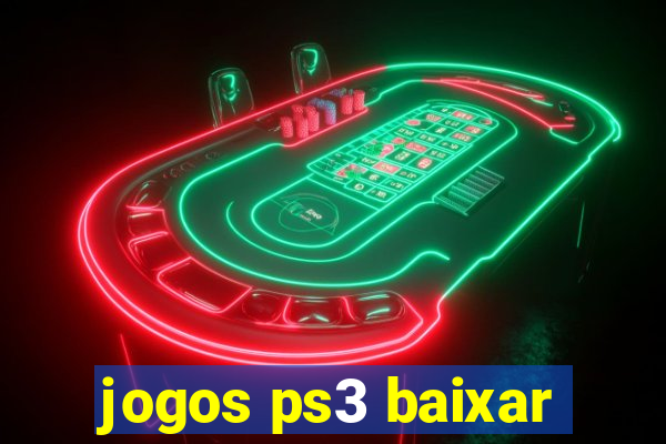 jogos ps3 baixar