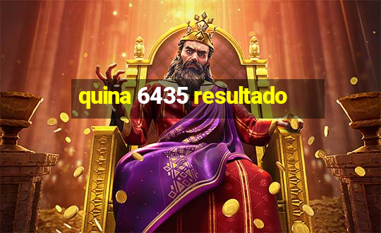 quina 6435 resultado