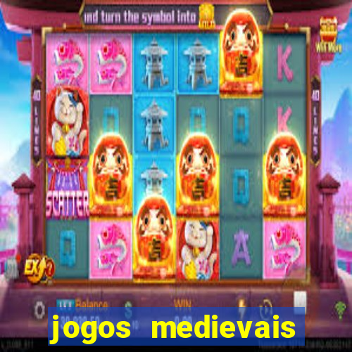 jogos medievais para celular