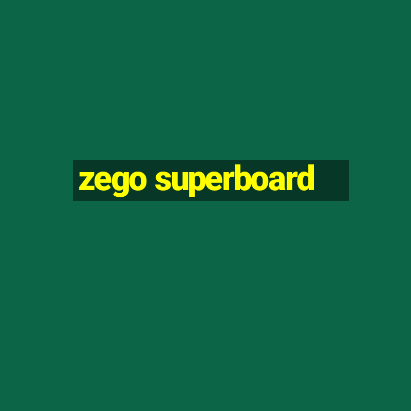 zego superboard