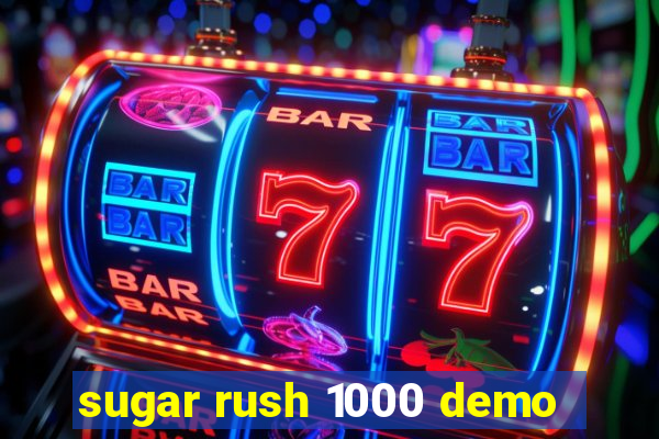 sugar rush 1000 demo