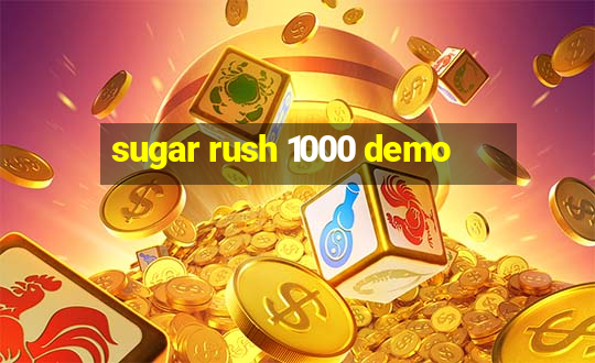 sugar rush 1000 demo