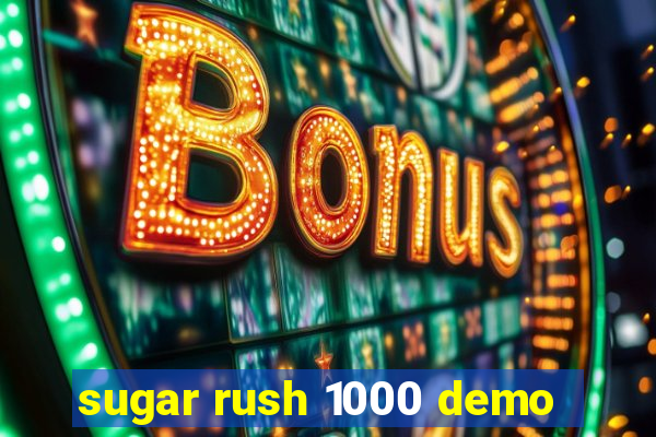 sugar rush 1000 demo