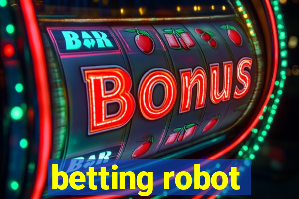 betting robot