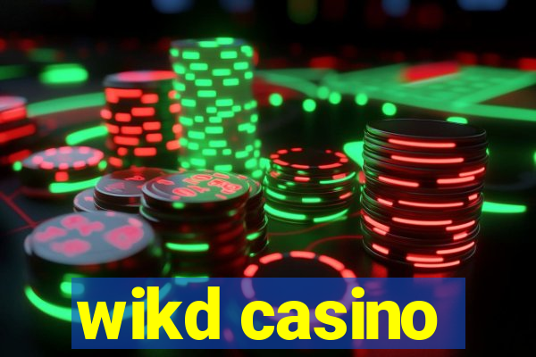 wikd casino