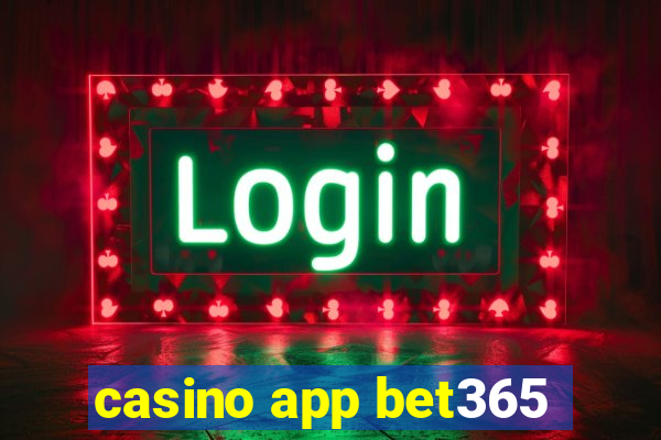 casino app bet365