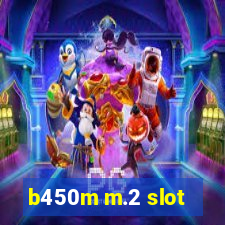 b450m m.2 slot