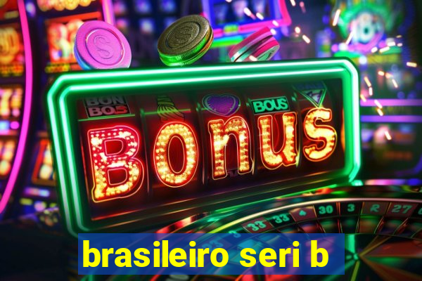 brasileiro seri b