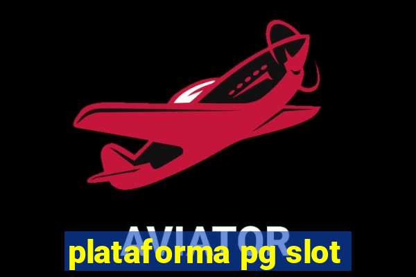 plataforma pg slot