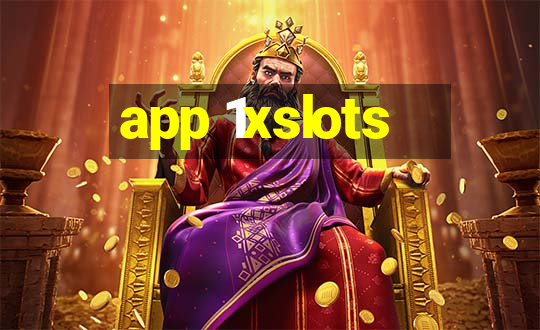 app 1xslots