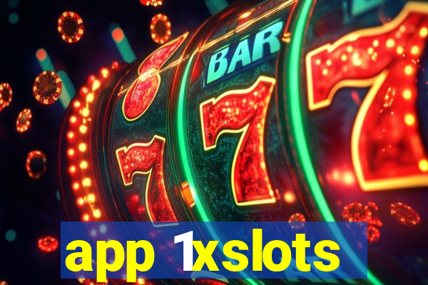 app 1xslots