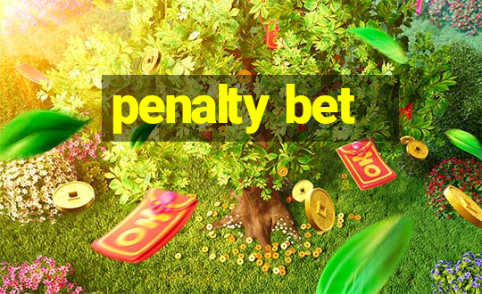 penalty bet