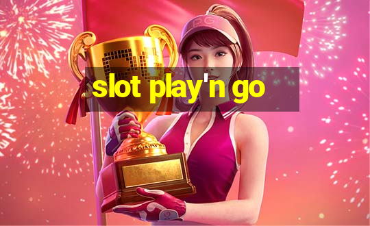 slot play'n go