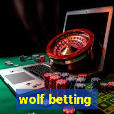 wolf betting