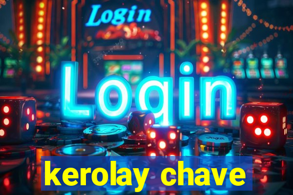 kerolay chave