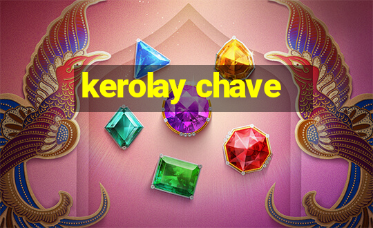 kerolay chave