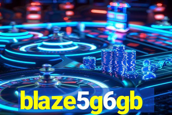 blaze5g6gb