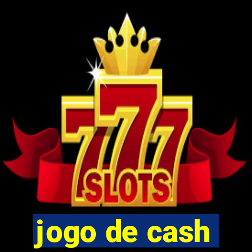 jogo de cash