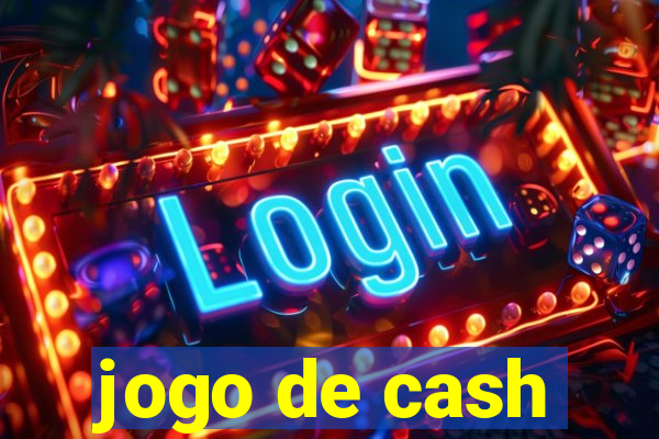 jogo de cash