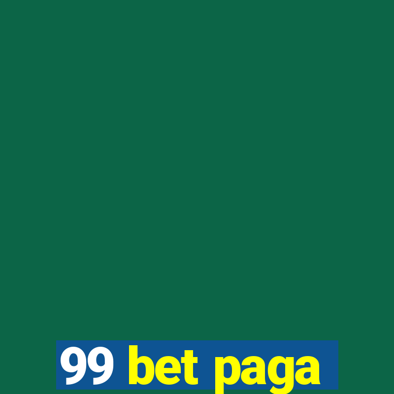 99 bet paga