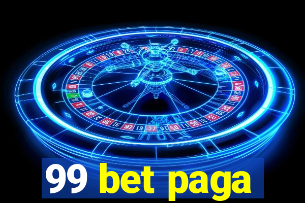 99 bet paga