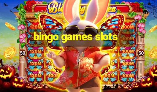 bingo games slots