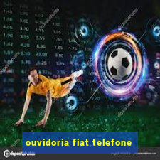 ouvidoria fiat telefone