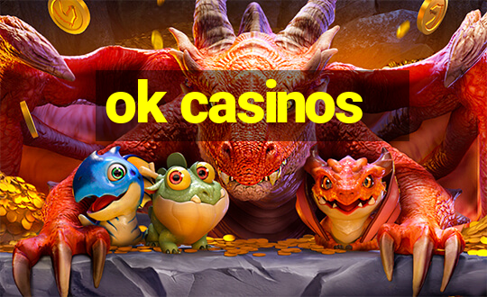 ok casinos