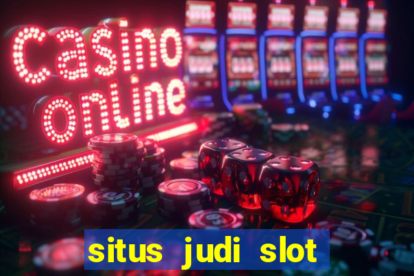 situs judi slot online tergacor