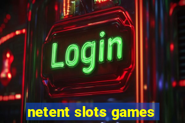 netent slots games