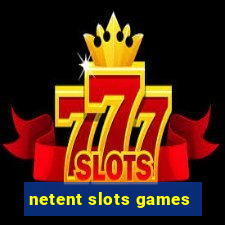 netent slots games