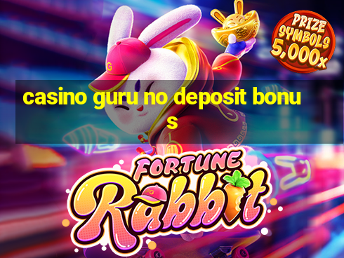 casino guru no deposit bonus