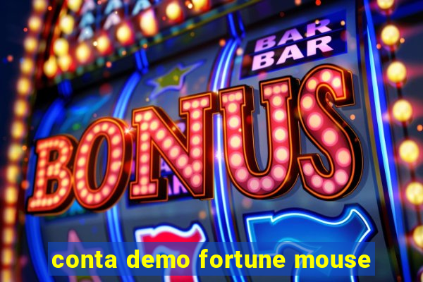 conta demo fortune mouse