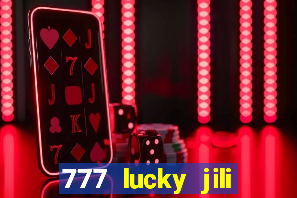 777 lucky jili slots casino