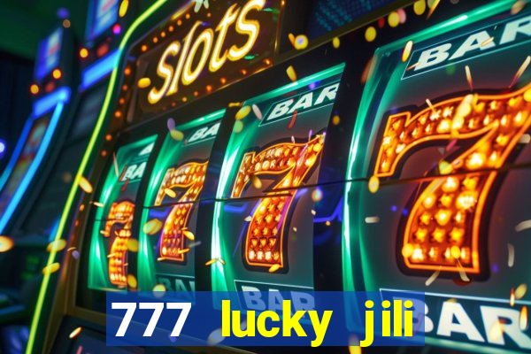 777 lucky jili slots casino