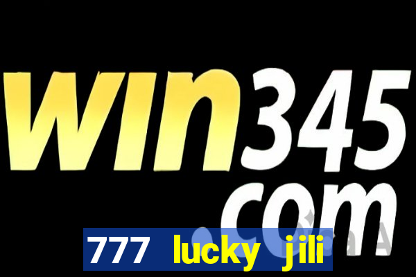 777 lucky jili slots casino